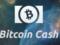 Как Bitcoin Cash превратился в серьезную криптовалюту