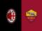 Milan - Roma: starting lineups